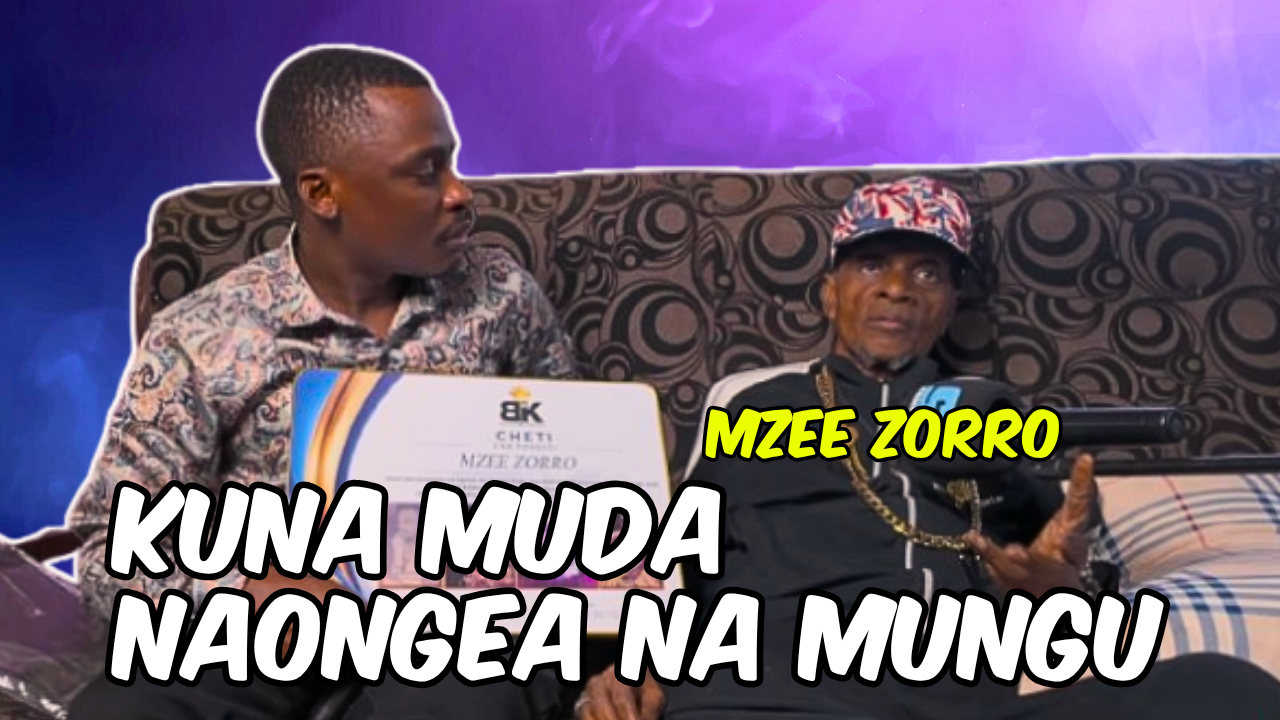 Mzee Zorro: Kuna muda Nnaongea na Mungu (Video)
